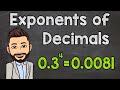 Exponents of Decimals