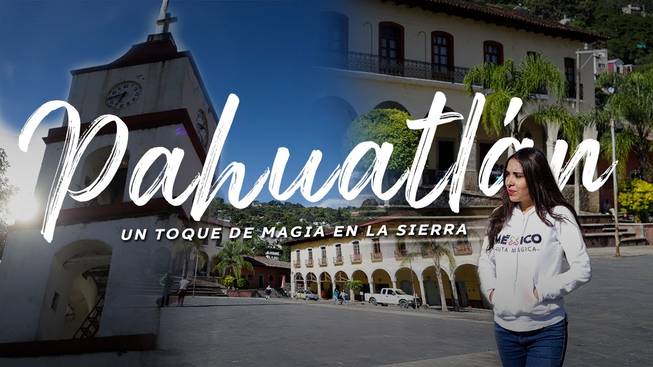 ¡Escápate a la Sierra poblana y conoce Pahuatlán!