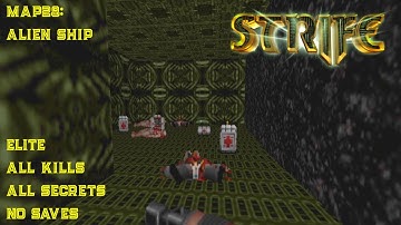 Strife: Veteran Edition | Elite, 100% | MAP28: Alien Ship