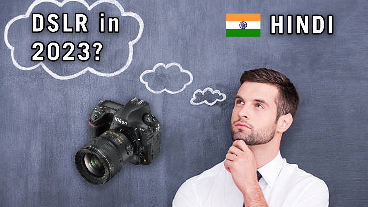 DSLR vs Mirrorless in 2023 HIndi Revolution in Camera World YouTube