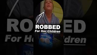 Mom Shoplifted Food To Feed Her Hungry Kids
