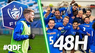 48H avec MOI en COUPE DE FRANCE !!! | QDF#033