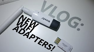VLOG : New WiFi Adapters! (Tenda W311+ and B-Link WN336)