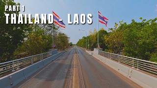 Thailand - Laos | PART 1