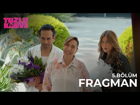 Tuzlu Kahve | 5. Bölüm Fragman