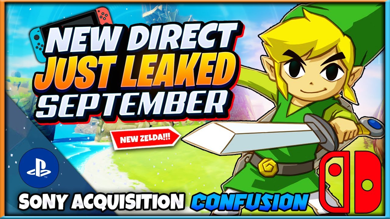 Sony Direct Games September Nintendo Direct & Games Just Leaked Online | Sony Acquisition ...