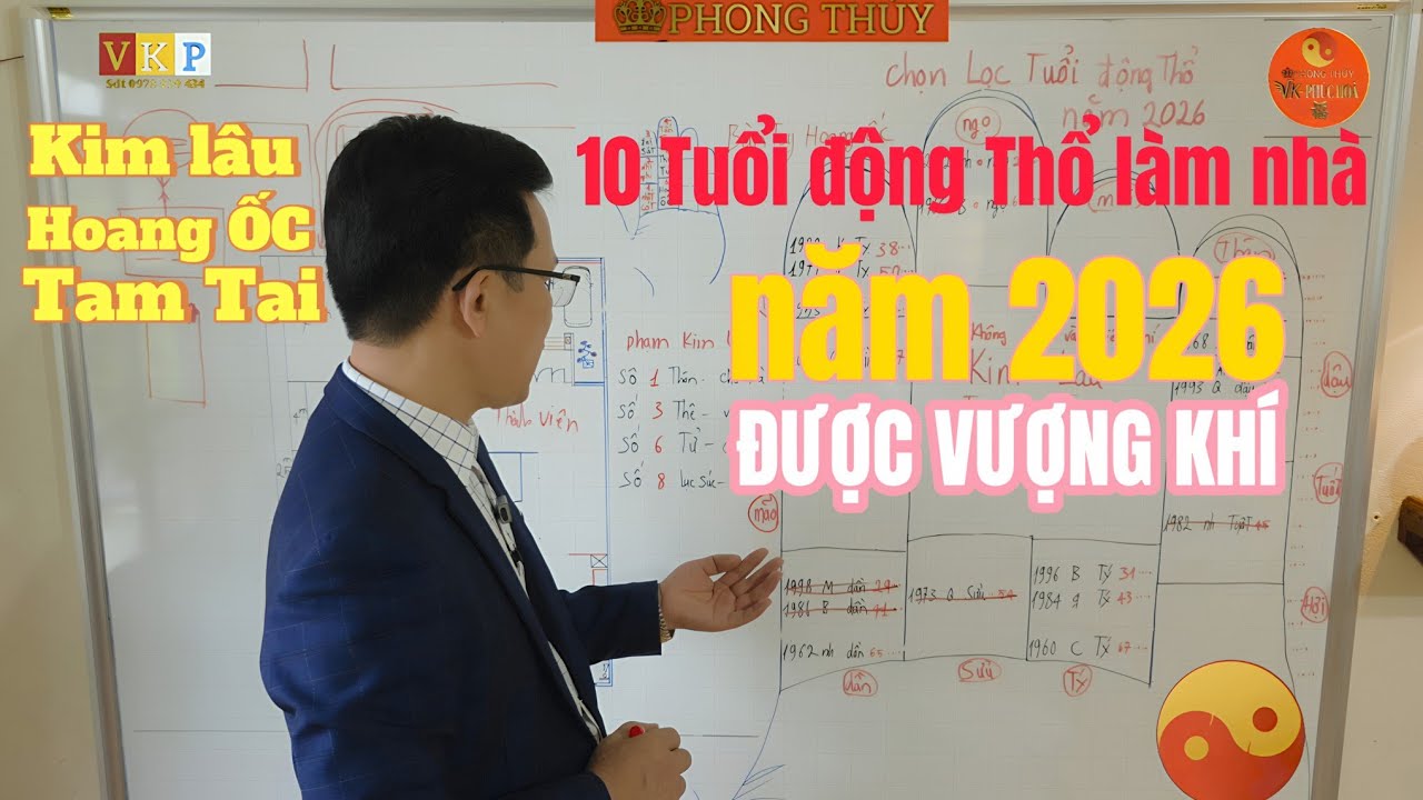 10 Tuổi động thổ làm nhà đẹp nhất năm 2026 khí đất sẽ rất vượng ,ngôi nhà sẽ được phát phúc