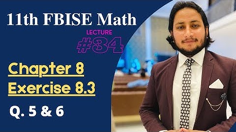 11th Class Math || Ch 8 Mathematical Induction & Binomial Theorem || Exercise 8.3 Question 5 & 6
