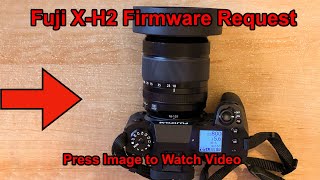 Fuji X-H2 Firmware Request screenshot 4