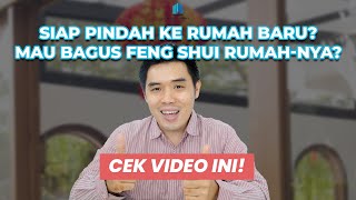 10 Hal menurut Feng Shui yang Harus Dilakukan saat Pindah Rumah
