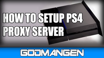 Tutorial: How to Setup PS4 Proxy Server!