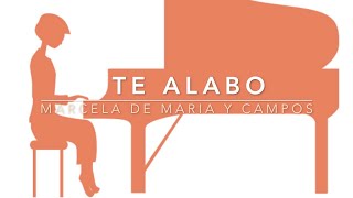 Te alabo