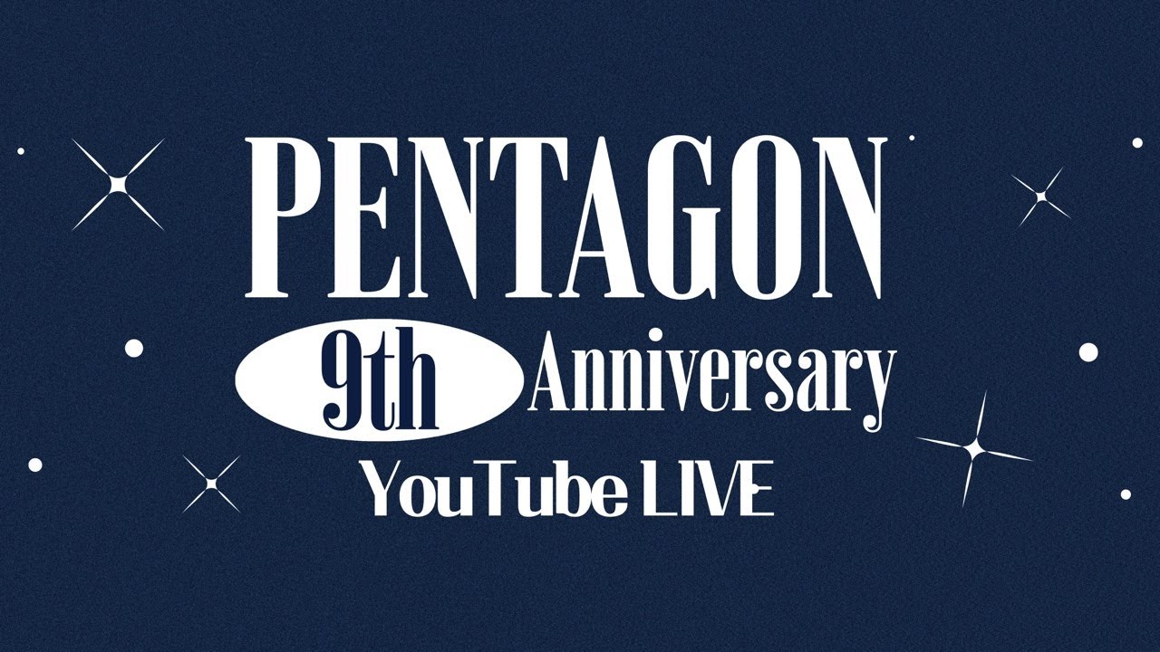 PENTAGON 9th Anniversary YouTube LIVE