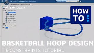 Celebrity Basketball Hoop Design | Tie Constraints | 3DEXPERIENCE Platform tutorial (2/4) Net Worth