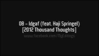 Idgaf feat  Haji Springel