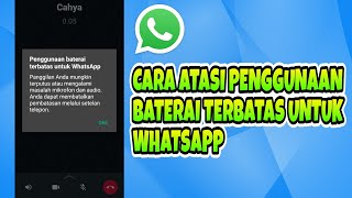 Cara Mengatasi Penggunaan Baterai Terbatas Untuk WhatsApp screenshot 1