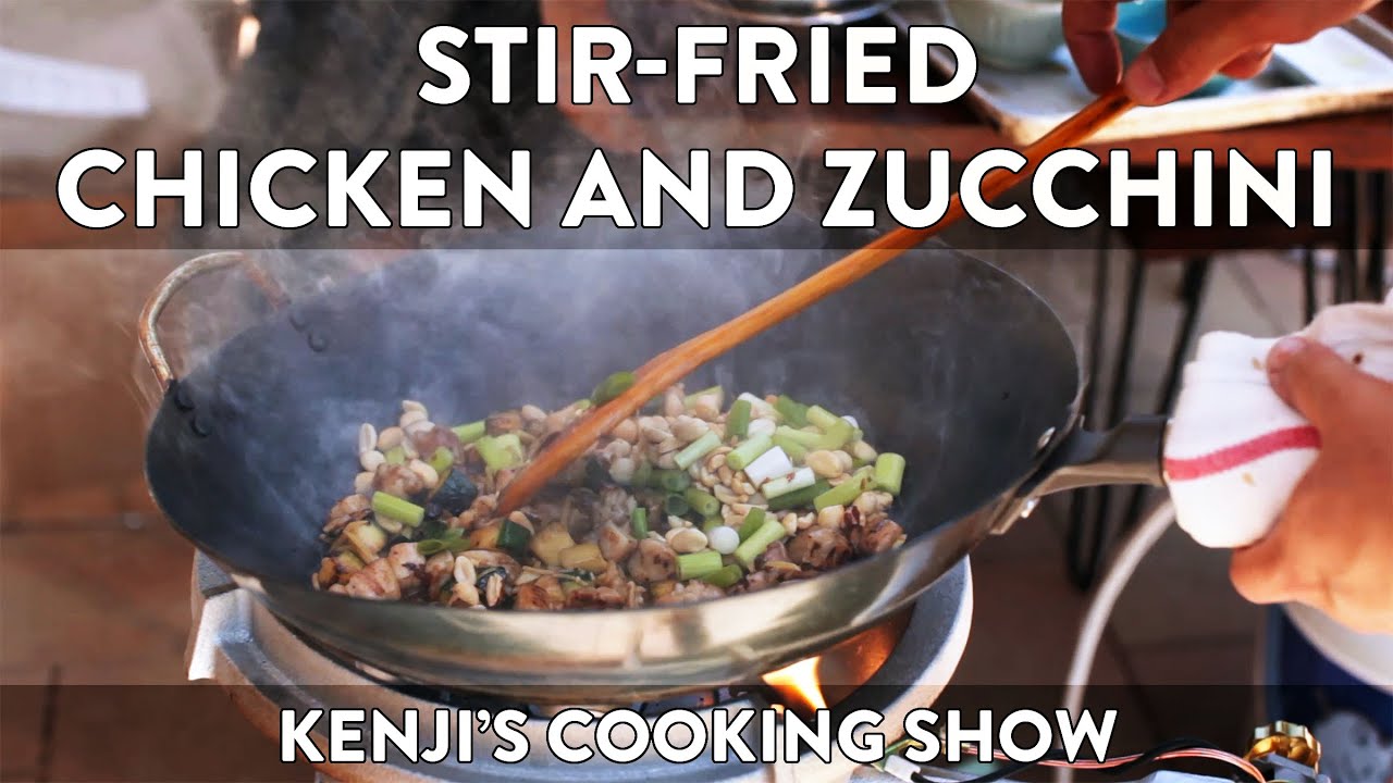 Chicken and Zucchini StirFry with Peanuts Kenji's Cooking Show YouTube