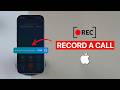 How to Record a Call on iPhone?