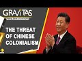 Gravitas: How China is conquering the World