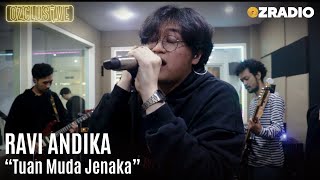 RAVI ANDIKA - TUAN MUDA JENAKA | OZCLUSIVE