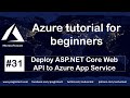 How to deploy asp.net core web api to azure app service
