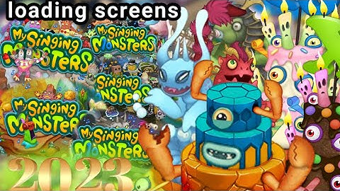 my singing monsters loading screens of 2022