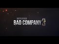 Bad Company 3 Teaser