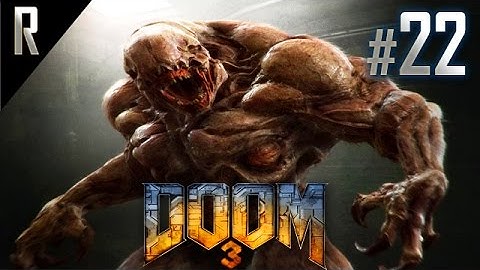 ◄ Doom 3 Walkthrough HD - Part 22