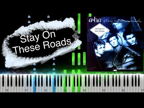 Stay On These Roads - A-ha