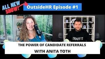 OutsideHR #1 - How Anita recruited 2 new people from 3 candidates using the power of her network.