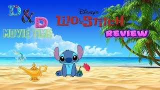 D&D Movie Time: Lilo & Stitch REVIEW