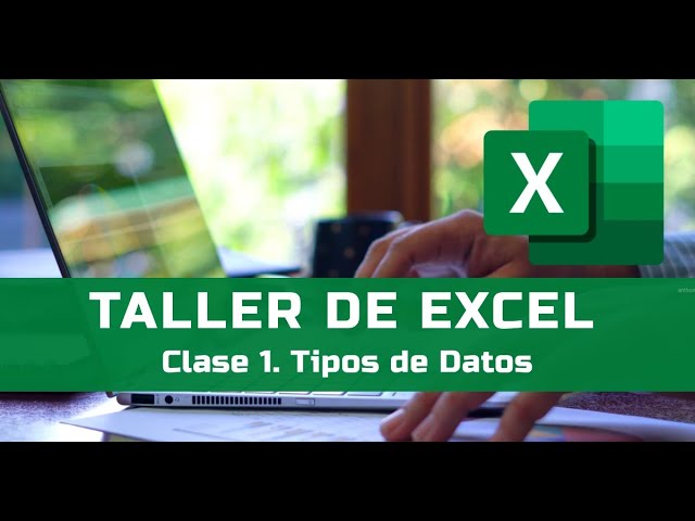 Taller de Excel Clase 1 Tipos de Datos en Excel (Taller de la CCA de la UMET)