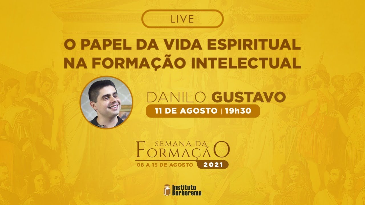 O papel da vida espiritual na formação intelectual / Danilo Gustavo ...