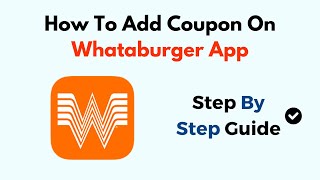 How To Add Coupon On Whataburger App screenshot 2
