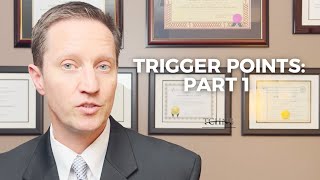 Explaining Trigger Points: Part 1