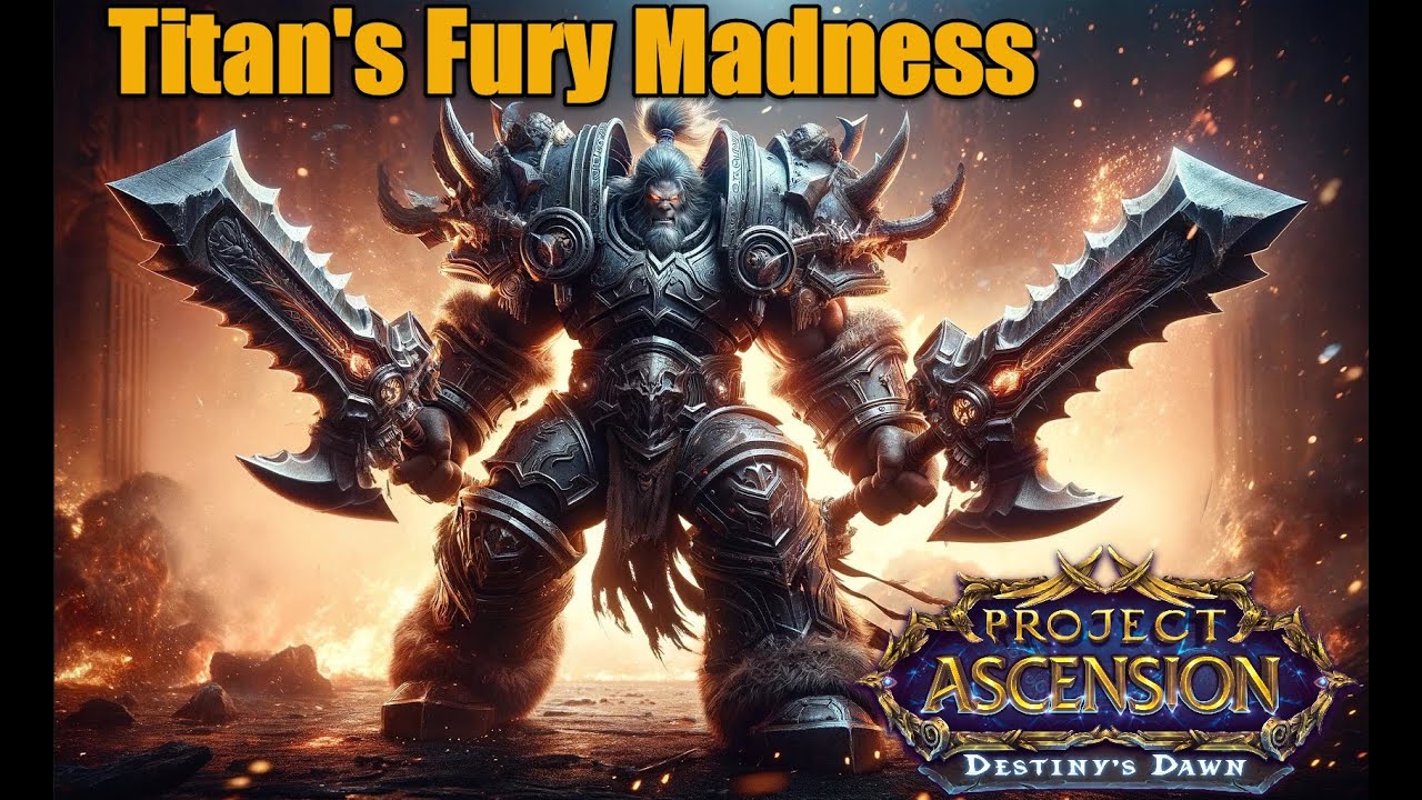 Unleashing Titan's Fury & Titan's Grip Madness | Project Ascension WoW Season 9