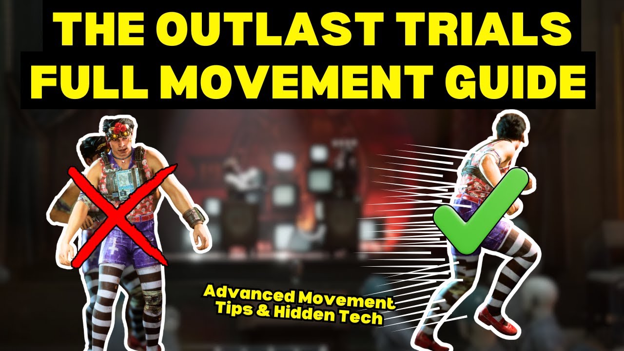 МАСТЕРСТВО ДВИЖЕНИЯ в The Outlast Trials — скрытые технологии, скоростные трюки и профессиональны...