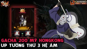 Cửu Vĩ Đại Chiến - GACHA 200 MỲ HONGKONG LÊN TRUYỀN THUYẾT CHO OBITO, ĐỘT PHÁ GIỚI HẠN CẤP 270
