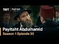 Payitaht Abdulhamid - Season 1 Episode 33 (English Subtitles)