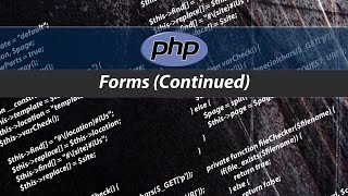 Forms Continued - PHP #11