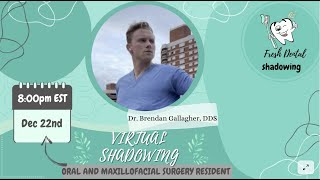 Virtual Shadowing Session: Dr. Brendan Gallagher
