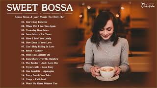 Sweet Bossa Nova &amp; Jazz Music To Chill Out | Best Bossa Nova Songs Collection