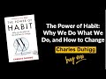The Power of Habit | Why We Do What We Do, and How to Change