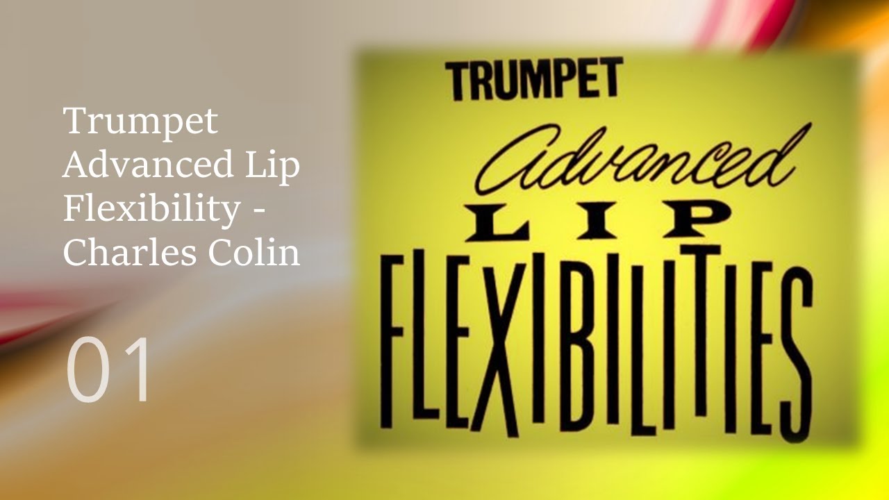 Trumpet Advanced Lip Flexibility Charles Colin 001 YouTube