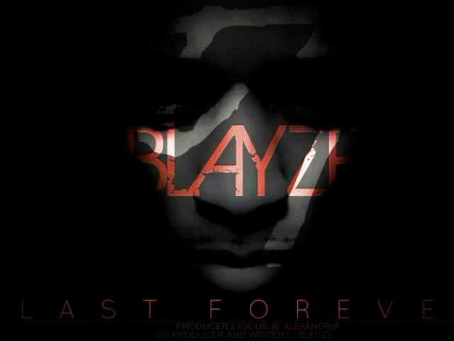 Watch TJ Blayze - Last Forever on YouTube Watch TJ Blayze - Last Forever on YouTube
