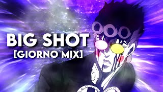 [BIG SHOT] X Giorno's Theme Remix