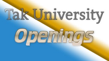Tak University - Openings