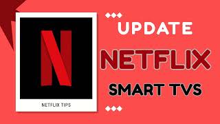 How to Update Netflix on Smart TVs in 2026 (Samsung, LG, Android TV Fix)