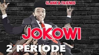 SATU PERIODE LAGI BARENG JOKOWI - SLANK & FRIENDS