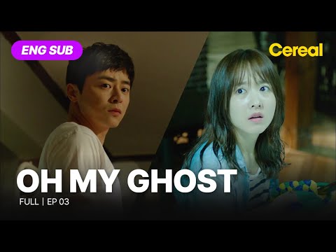 [ENG SUB•FULL] Oh My Ghost｜ Ep.03 #parkboyoung #chojungseok